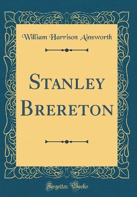 Book cover for Stanley Brereton (Classic Reprint)