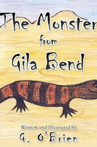 Cover of The Monster from Gila Bend
