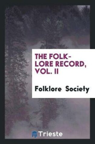 Cover of The Folk-Lore Record, Vol. II