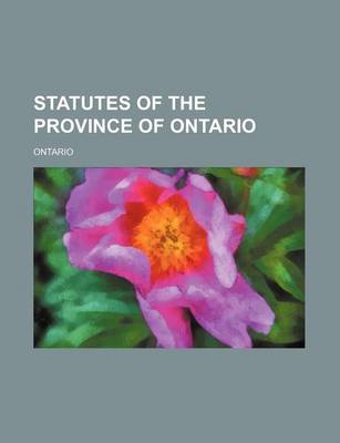 Book cover for Statutes of the Province of Ontario