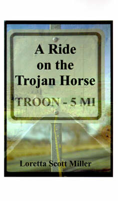 Book cover for A Ride on the Trojan Horse