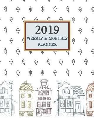 Book cover for 2019 Weekly & Monthly Planner