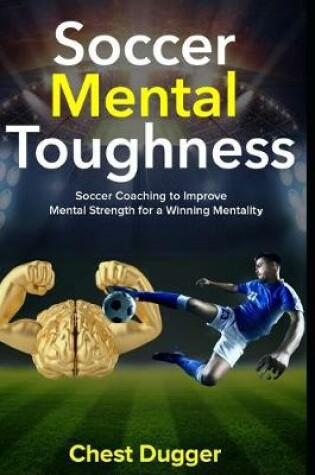 Cover of Soccer Mental Toughness