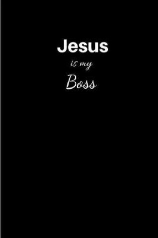 Cover of Jesus is my Boss