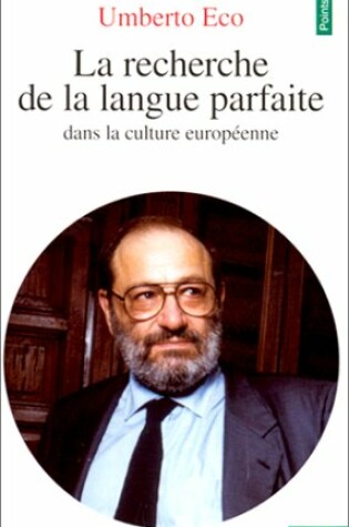 Cover of Recherche de La Langue Parfaite Dans La Culture Europ'enne(la)