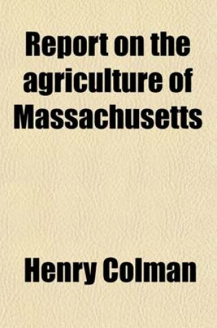 Cover of Report on the Agriculture of Massachusetts