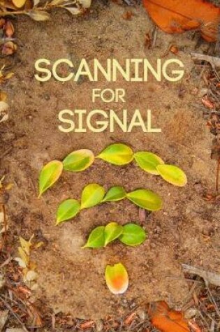 Cover of Scanning for Signal