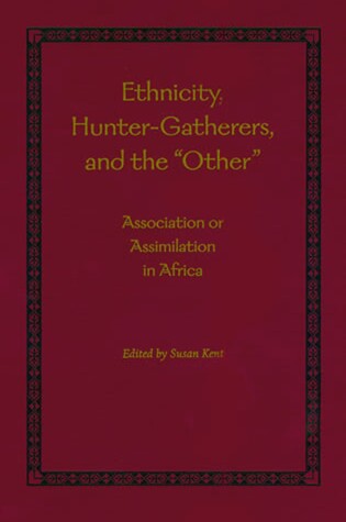 Cover of Ethnicity, Hunter-Gatherers, and the "Other"