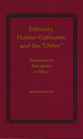 Book cover for Ethnicity, Hunter-Gatherers, and the "Other"