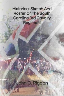 Book cover for Historical Sketch and Roster of the South Carolina 3rd Cavalry Regiment