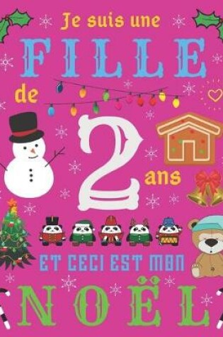 Cover of Je suis une fille de 2 ans et ceci est mon Noel