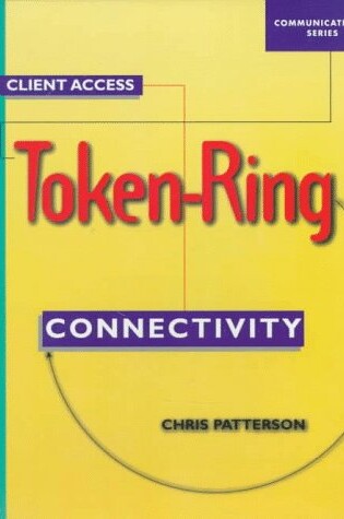 Cover of Client Access Token-Ring Connectivity