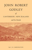 Book cover for John Robert Godley of Canterbury