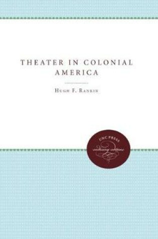 Cover of The Theater in Colonial America