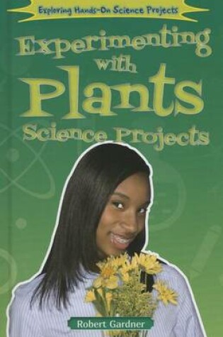 Cover of Experimenting with Plants Science Projects