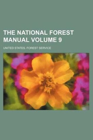 Cover of The National Forest Manual Volume 9