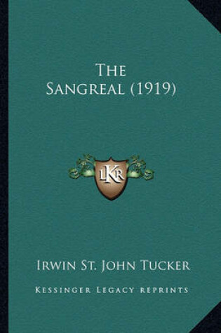 Cover of The Sangreal (1919) the Sangreal (1919)