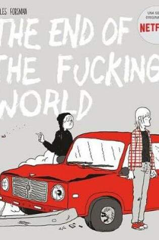 Cover of The End of the Fucking World (Novela Grafica)
