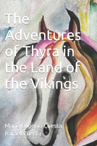 Cover of The Adventures of Thyra in the Land of the Vikings