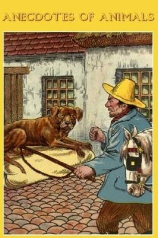 Cover of Anecdotes of Animals (Illustrated)