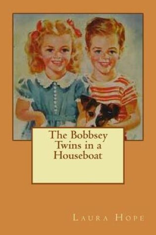 Cover of The Bobbsey Twins in a Houseboat