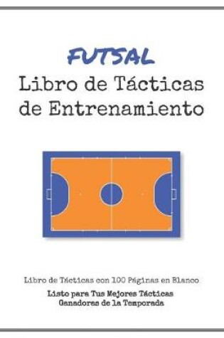 Cover of Libro de Tacticas de Entrenamiento de Futsal