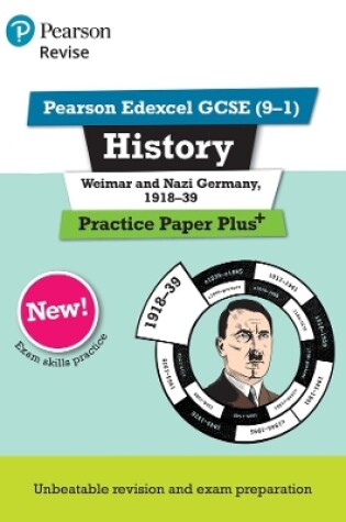 Cover of Pearson REVISE Edexcel GCSE History Weimar and Nazi Germany, 1918-1939: Practice Paper Plus incl. online revision and quizzes - for 2025 and 2026 exams