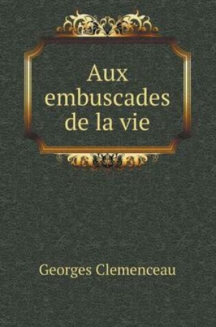 Cover of Aux embuscades de la vie