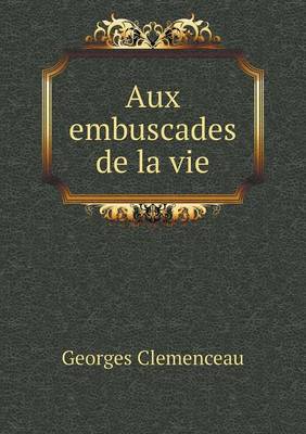 Book cover for Aux embuscades de la vie