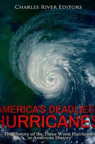 Cover of America's Deadliest Hurricanes