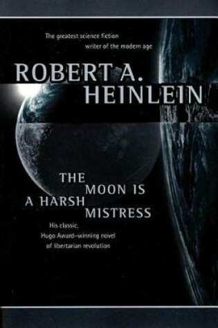 Cover of The Moon is a Harsh Mistress