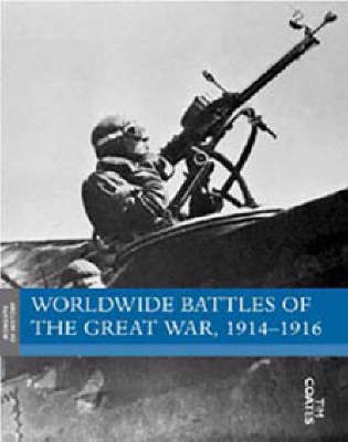 Cover of Worldwide Battles of the Great War, 1914-1916