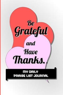 Book cover for Be Grateful and Have Thanks