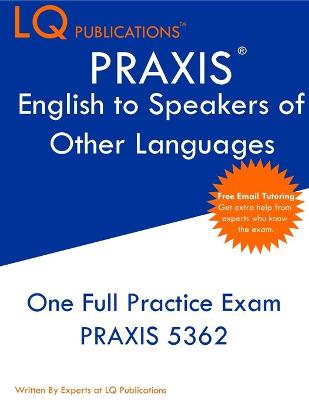 Book cover for PRAXIS English to Speakers of Other Languages