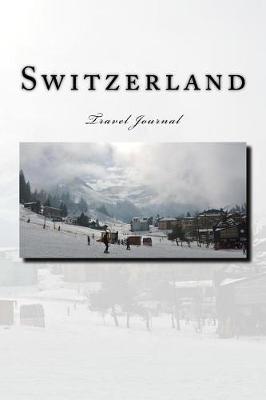 Book cover for Switzerland Travel Journal