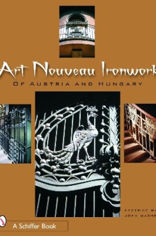 Cover of Art Nouveau Ironwork of Austria & Hungary