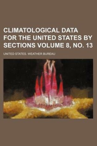 Cover of Climatological Data for the United States by Sections Volume 8, No. 13