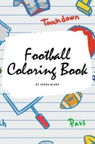 Cover of Football Coloring Book for Children (8x10 Coloring Book / Activity Book)