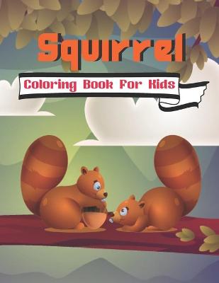 Book cover for squirrel coloring book for kids