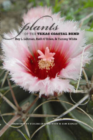 Cover of Plants of the Texas Coastal Bend