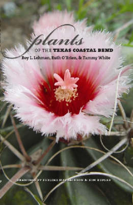 Cover of Plants of the Texas Coastal Bend