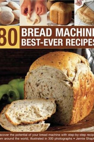 Cover of 80 Bread Machine Best-ever Recipes