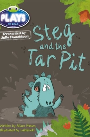 Cover of Bug Club Guided Julia Donaldson Plays Year 1 Steg and Tar Pit