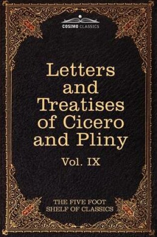 Cover of Letters of Marcus Tullius Cicero with His Treatises on Friendship and Old Age; Letters of Pliny the Younger