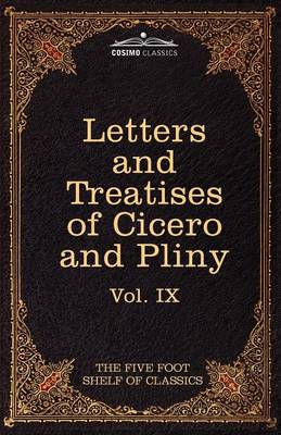 Book cover for Letters of Marcus Tullius Cicero with His Treatises on Friendship and Old Age; Letters of Pliny the Younger