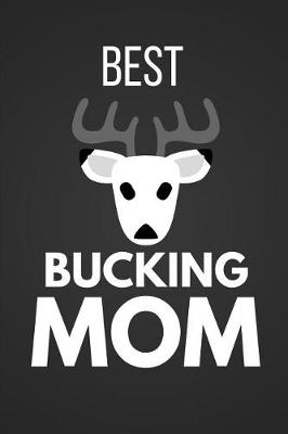 Book cover for Best Bucking Mom