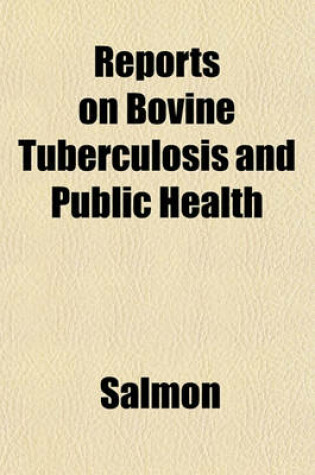 Cover of Reports on Bovine Tuberculosis and Public Health