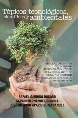 Cover of Topicos tecnologicos, cientificos y ambientales