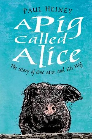 Cover of A Pig Called Alice