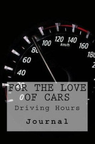 Cover of For the Love of Cars